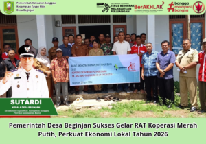 Pemerintah Desa Beginjan Sukses Gelar RAT Koperasi Merah Putih, Perkuat Ekonomi Lokal Tahun 2026