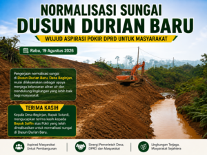 Normalisasi Sungai Dusun Durian Baru Mulai Dikerjakan, Wujud Aspirasi Pokir DPRD